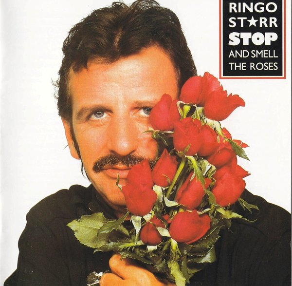 Ringo Starr | Stop & Smell The Roses