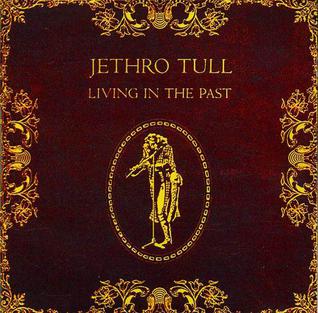 Jethro Tull | Living In The Past