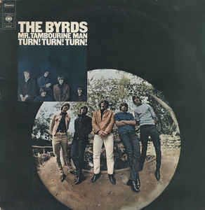 The Byrds | Mr. Tambourine Man Turn! Turn! Turn!