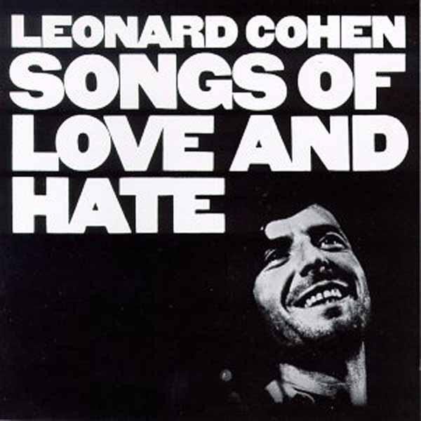 Leonard Cohen | Songs Of Love And Hate