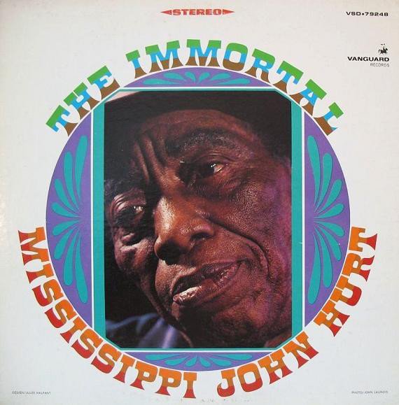 Mississippi John Hurt | The Immortal Mississippi John Hurt