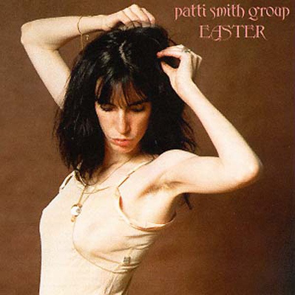 Patti Smith Group | Easter