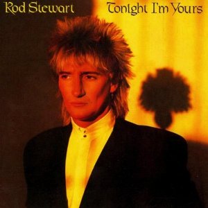 Rod Stewart | Tonight I'm Yours