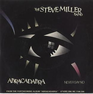 Steve Miller Band | Abracadabra (No Cover)