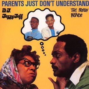 DJ Jazzy Jeff & The Fresh Prince | Parents Just Don't Understand