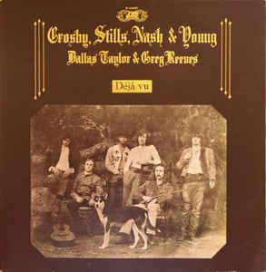 Crosby Stills Nash Young | Deja Vu