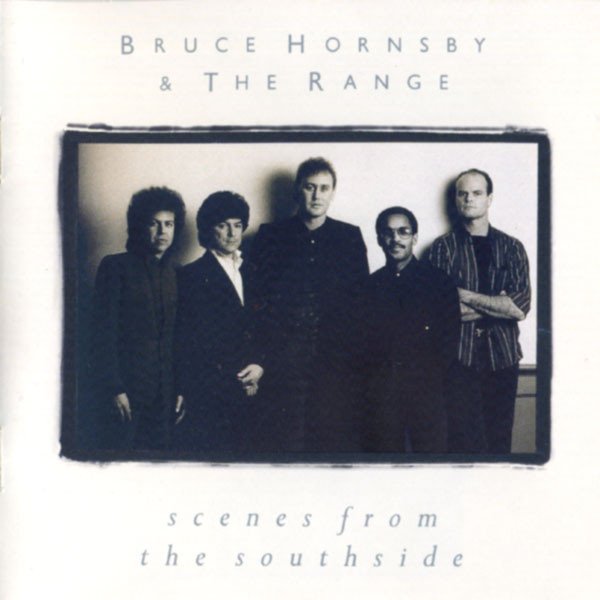 Bruce Hornsby | Scenes From The Southside