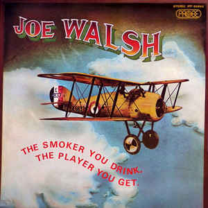 Joe Walsh | The Smoker You Drink