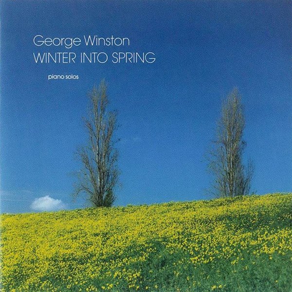 George Winston | Winter Into Spring