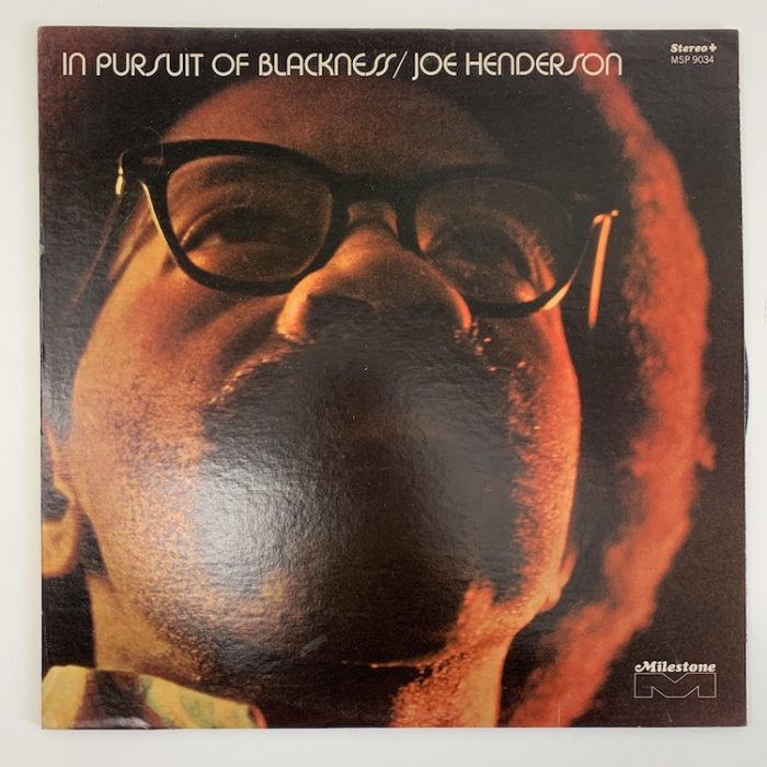 Joe Henderson | In Pursuit Of Blackness