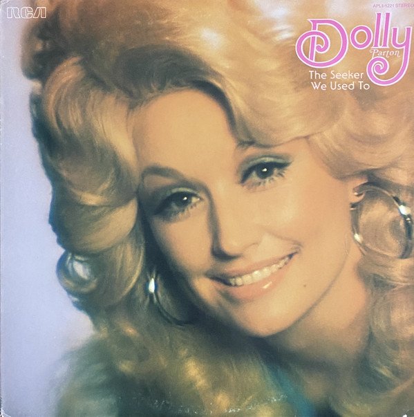 Dolly Parton | The Seeker We Used To