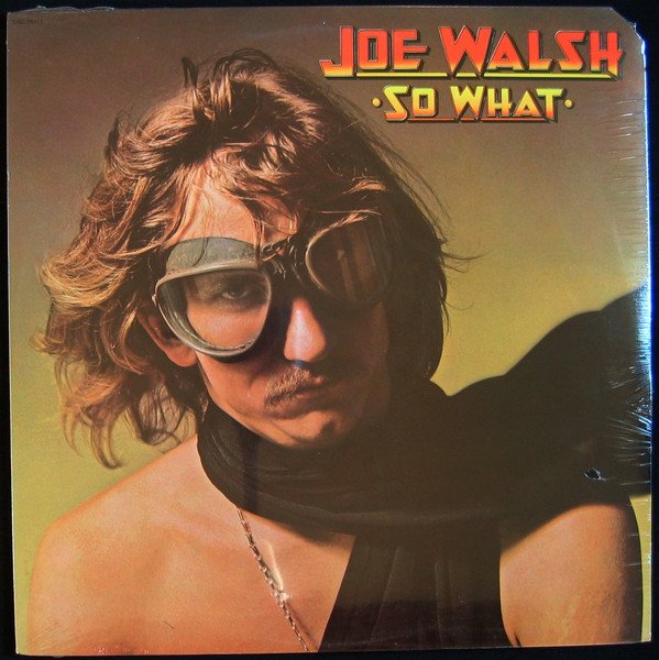 Joe Walsh | So What