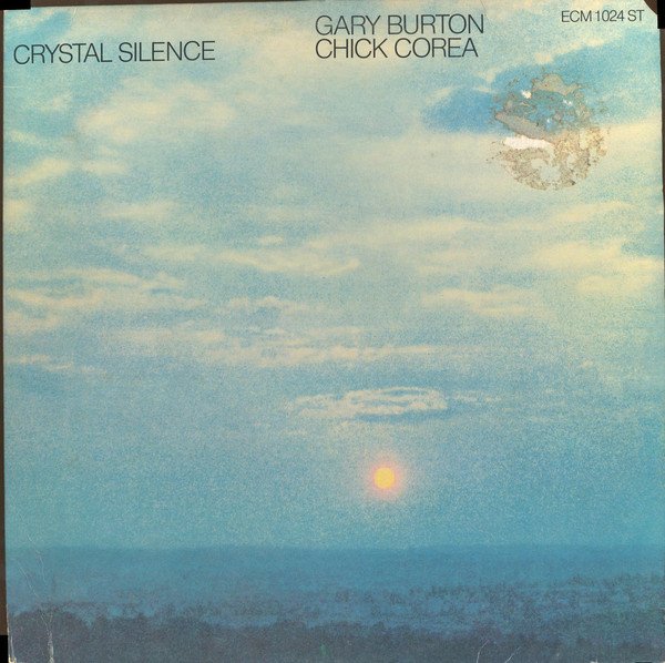 Gary Burton - Chick Corea ‎| Crystal Silence