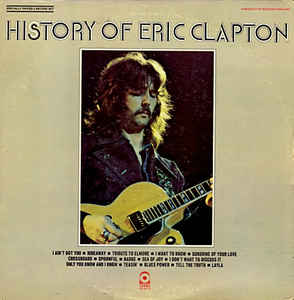 Eric Clapton | History Of Eric Clapton - Big Love Vinyl