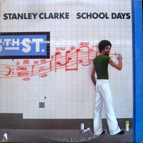 Stanley Clarke | School Days