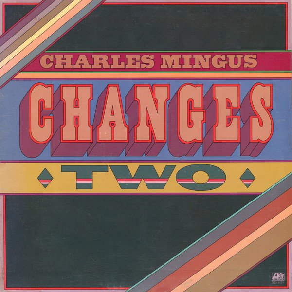 Charles Mingus | Changes Two