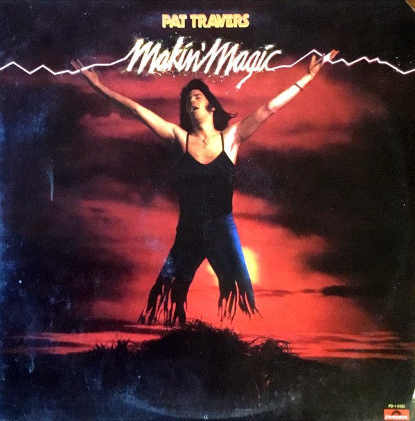 Pat Travers | Makin' Magic