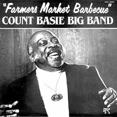 Count Basie | Farmers Market Barbecue