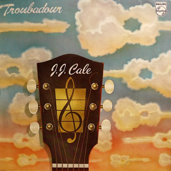 J.J. Cale | Troubadour