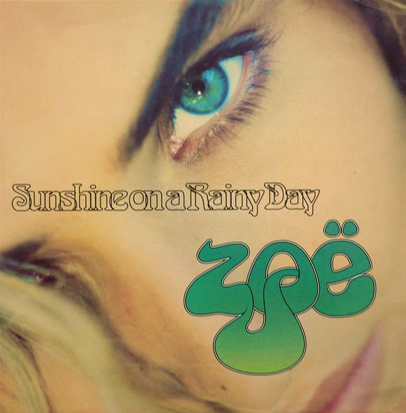 Zoe | Sunshine On A Rainy Day (UK Press)