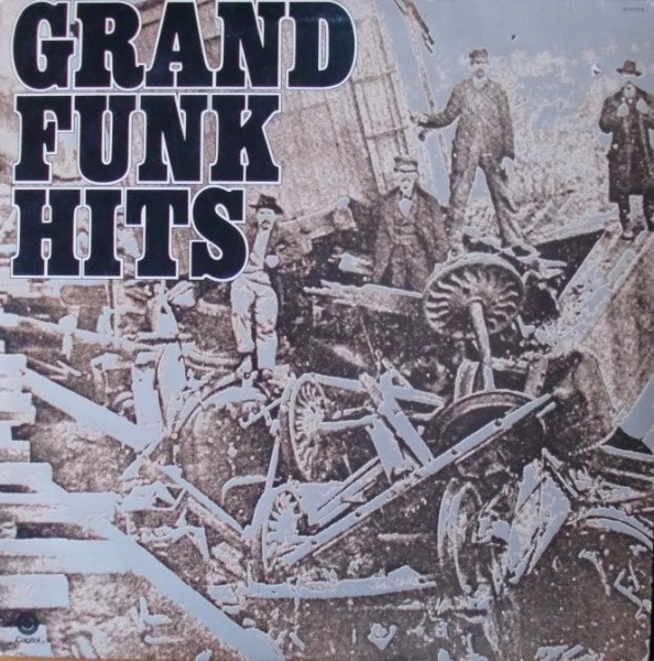 Grand Funk | Hits