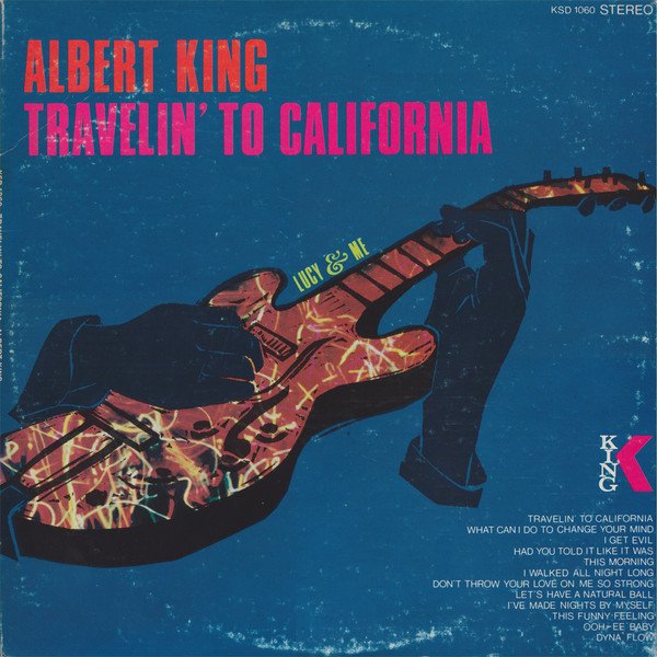 Albert King | Travelin' To California