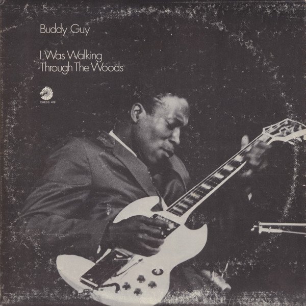 Buddy Guy | I Was Walking Through The Woods (Promo)