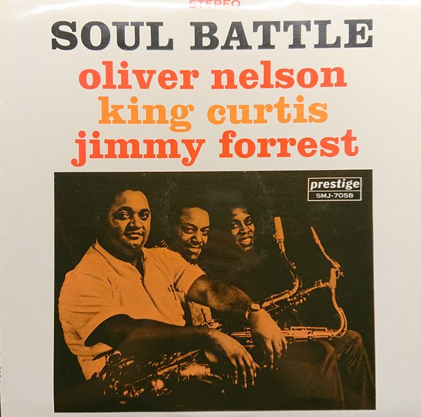 Oliver Nelson, King Curtis, Jimmy forrest | Soul Battle (See Condition)