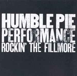 Humble Pie | Performance Rockin' The Fillmore