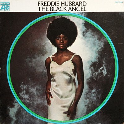 Freddie Hubbard | The Black Angel