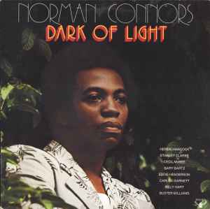 Norman Connors | Dark Of Light