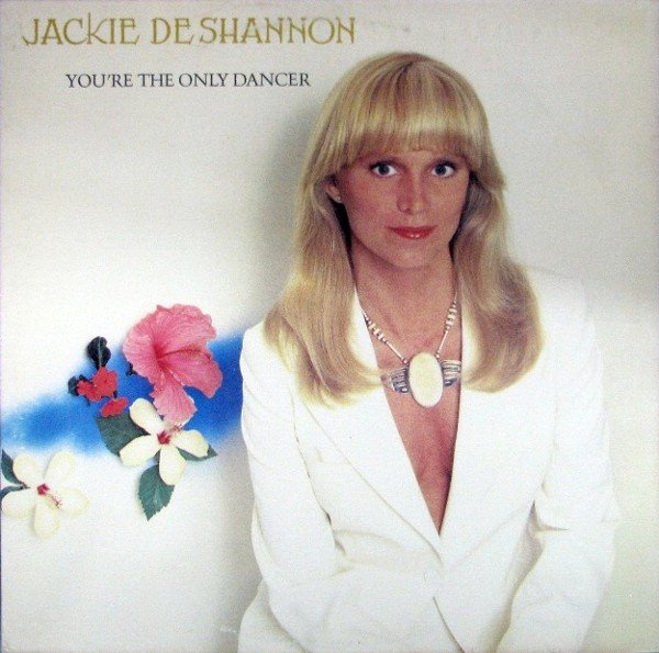 Jackie De Shannon | You're The Only Dancer (Sealed)