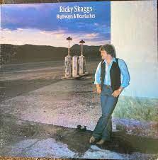 Ricky Skaggs | Highways & Heartaches