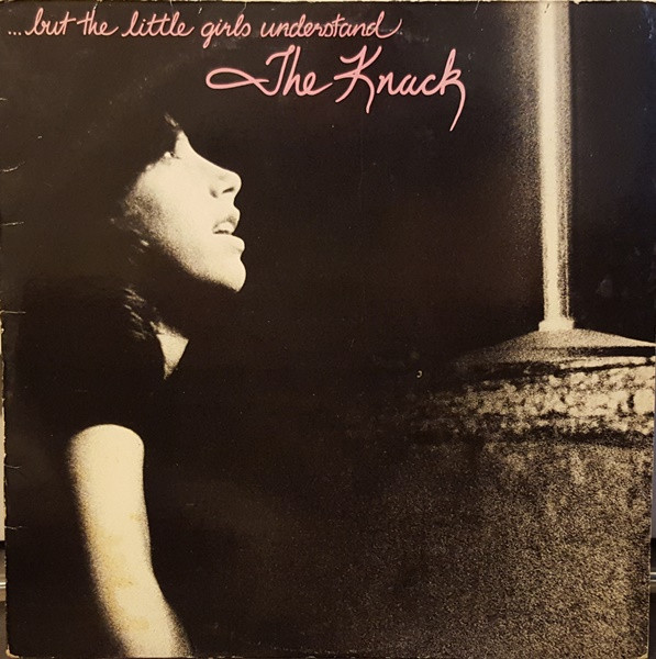 The Knack | But The Little Girls Understand - Big Love Vinyl