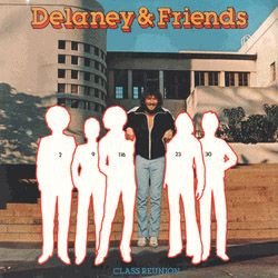 Delaney & Friends | Class Reunion (Sealed)