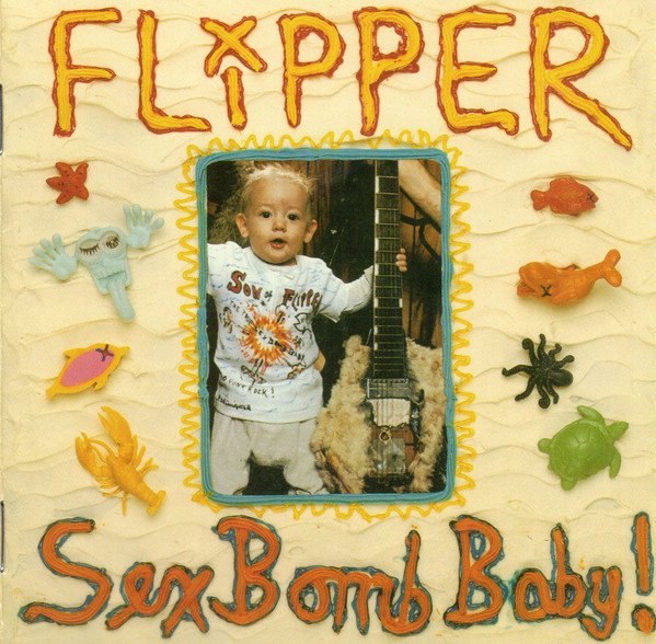 Flipper | Sex Bomb Baby! (US 1987 1st Press OG Insert