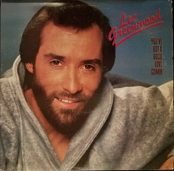 Lee Greenwood | You've Got A Good Love Comin'