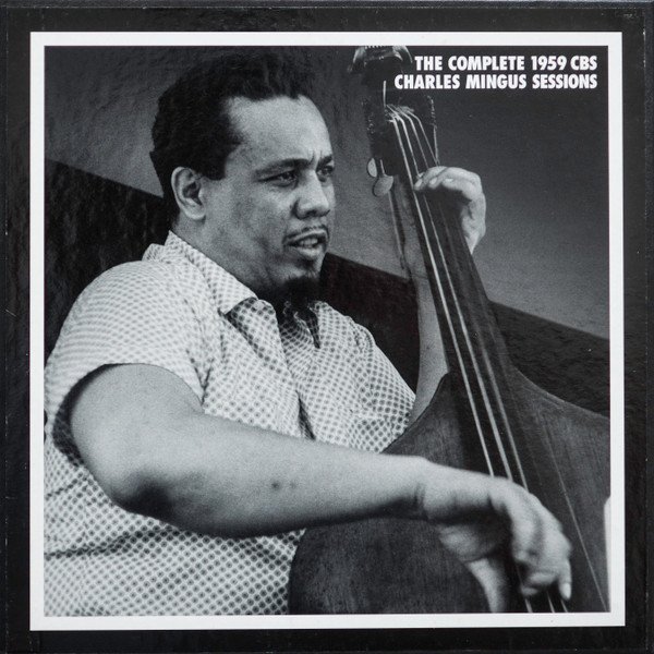 Charles Mingus | The Complete 1959 CBS Sessions (Ltd Ed Numbered Box Set)