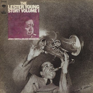 Lester Young | The Lester Young Story Volume 1