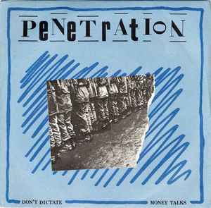 Penetration | Don't Dictate / Money Talks (1977 UK 7 Inch Punk)