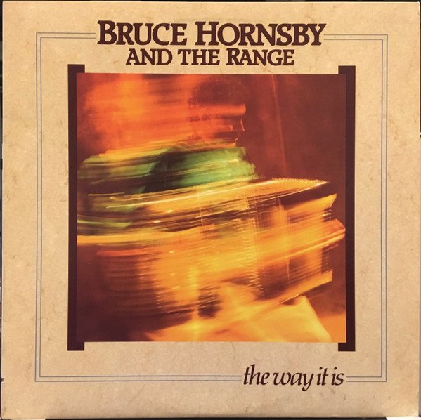 Bruce Hornsby And The Range | The Way It Is (Original Sleeve)